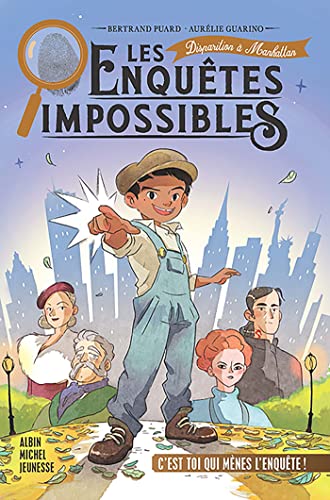 Les Enquêtes impossibles - tome 3 - Disparition à Manhattan (Paperback)
