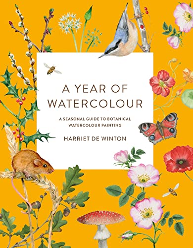 A Year of Watercolour: A Seasonal Guide to Botanical Watercolour Painting (Kindle Edition)