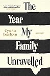 The Year My Family Unravelled