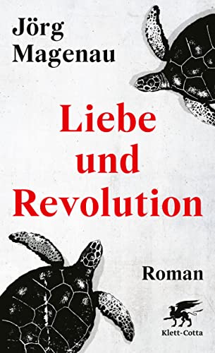 Liebe und Revolution: Roman (German Edition)