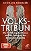 Volkstribun by Michael Sommer