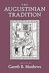 The Augustinian Tradition (Philosophical Traditions Book 8)