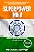 Superpower India - Understanding the Indian World Power by Hermann Rupold