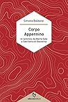 Corpo Appennino: In cammino dal Monte Sole a Sant'Anna di Stazzema (A passo d'uomo) (Italian Edition)