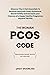 The Woman PCOS Code: Discov...