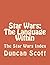 Star Wars: The Language Within