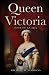 Queen Victoria: Icon Of An Era