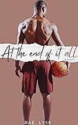 At the End of It All