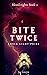 Bite Twice (Blood-rights, #2)