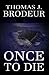 Once to Die (Pastor Will Period Mysteries)