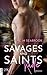 Savages and Saints - Kade