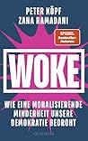 WOKE – Wie eine m...