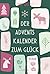 Der Adventskalender zum Glück: Roman (German Edition)