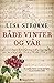 Både vinter og vår by Lisa  Strømme