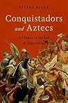 Conquistadors and...