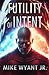 The Futility of Intent: A S...