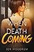 When Death Is Coming (The Severed Fates)