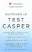 Maîtriser Le Test CASPer: 15 questions d'entraînement pour exceller et vous distinguer face à la concurrence (MedCoach Mastery Series) (French Edition)