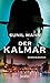 Der Kalmar; Kriminalroman; Deutsch
