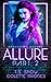 Allure Part Two