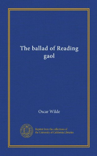 The ballad of Reading gaol