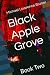 Black Apple Grove by Michael Lawrence Bruner