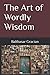 The Art of Wordly Wisdom