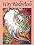 Fairy Wonderland: A Colorin...