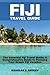 Fiji Travel Guide 2023: The...
