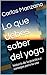 Lo que debes saber del yoga...