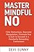 Master Mindful No: Filter D...