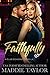 Faithfully: A Club Decadenc...