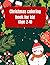 Christmas Coloring Book For...