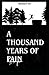 A Thousand Years Of Pain