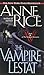 The Vampire Lestat (Vampire Chronicles, Book II) Publisher: Ballantine Books