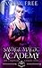 Savage Magic Academy: A Bul...