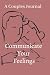 Communicate your feelings by Lisa Harvey