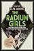 The Radium Girls by Kate  Moore