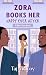 Zora Books Her Happy Ever After