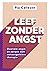 Leef zonder angst