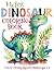 My First Dinosaur Coloring Book: Over 40 Coloring Pages for Children Ages 3-5 (Colorful Adventures)