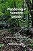 Wandering in Vermont Woods by Walt McLaughlin