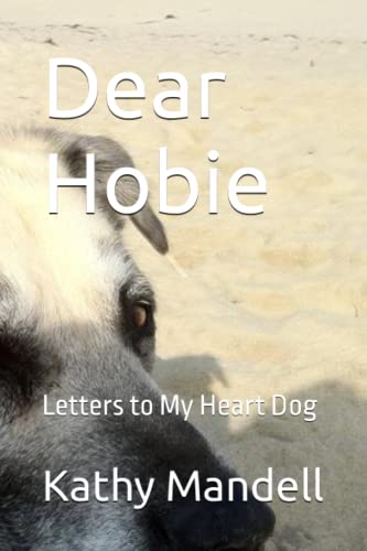 Dear Hobie: Letters to My Heart Dog (Paperback)