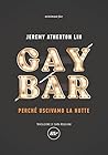 Gay Bar: Perché u...
