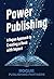 Power Publishing by Rogue Publishing Partners