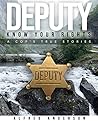 DEPUTY - KNOW YOUR RIGHTS: A COP'S TRUE STORY
