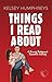Things I Read About (Heartl...