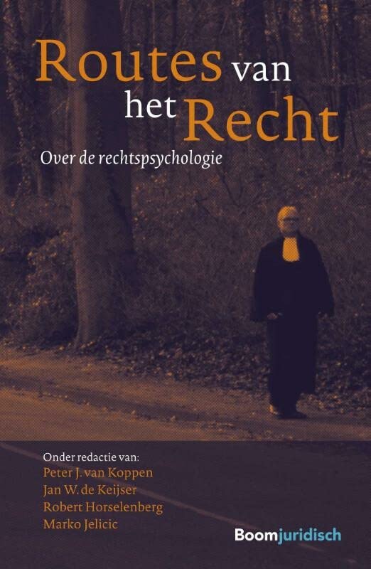 Routes van het Recht: over de rechtspsychologie (Hardcover)