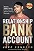 Relationship Bank Account: How to Make Friends, Have Fun, and Attract Lifelong Success