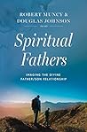 Book cover for Spiritual Fathers: Imaging The Divine Father/Son Relationship
